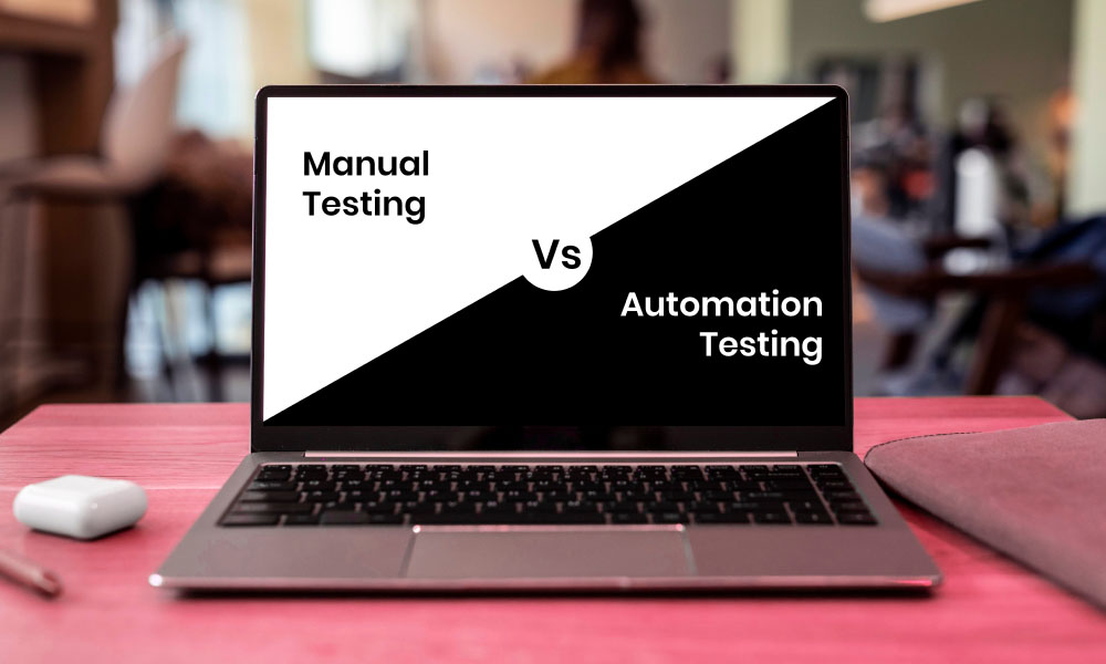 Manual Testing vs Automation Testing